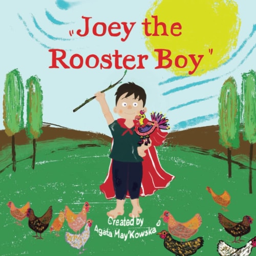 "Joey the Rooster Boy"