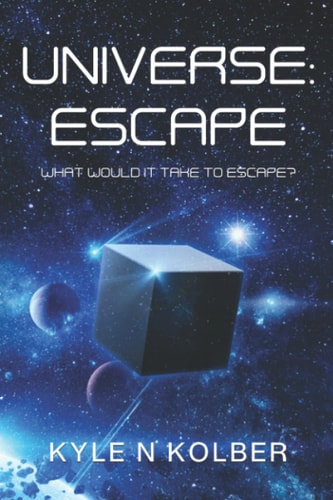 A Universe Escape: What Would It Take To Escape?