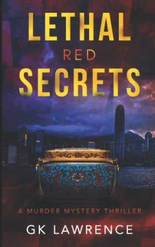 Lethal Red Secrets A Murder Mystery Thriller