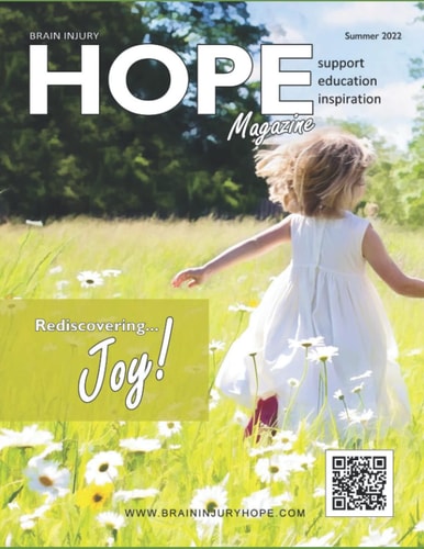 Brain Injury Hope Magazine - Summer 2022