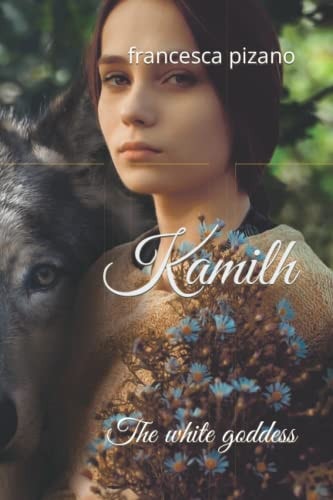 Kamilh The White Goddess