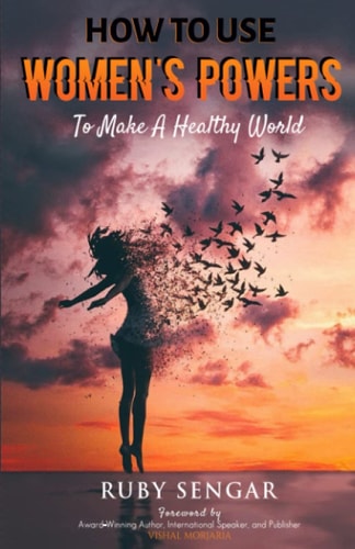 How to Use Women's Powers To Make a Healthy World