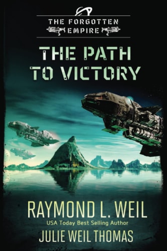 The Forgotten Empire The Path to Victory: Book 7