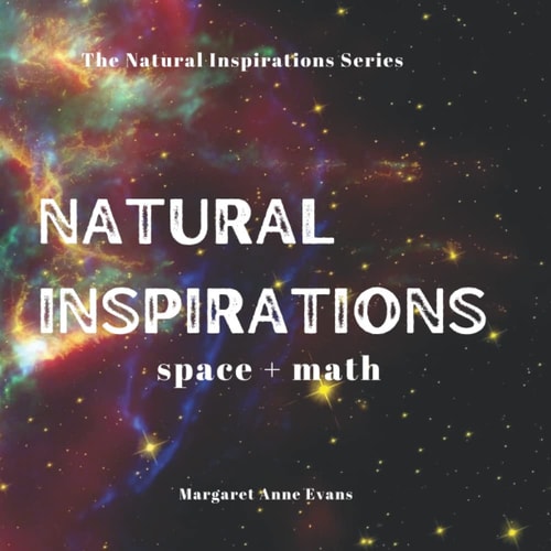 Natural Inspirations Space + Math