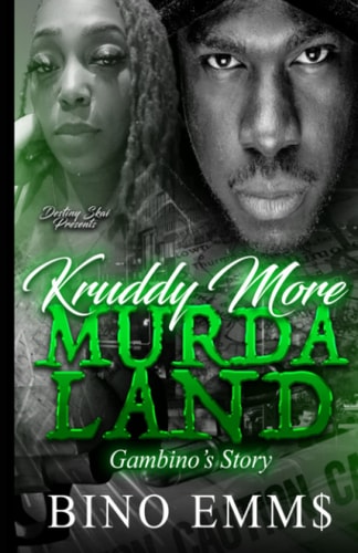 Kruddy More Murdaland Gambino's Story