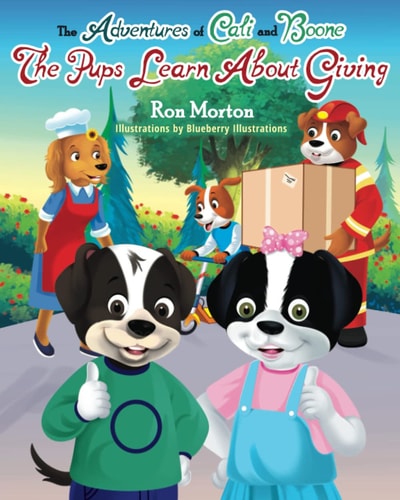The Adventures of Cali & Boone The Pups Learn about Giving