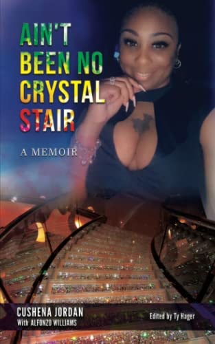 Ain't Been No Crystal Stair A Memoir