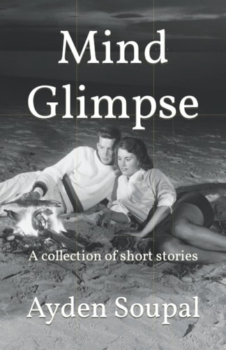 Mind Glimpse A Collection of Short Stories