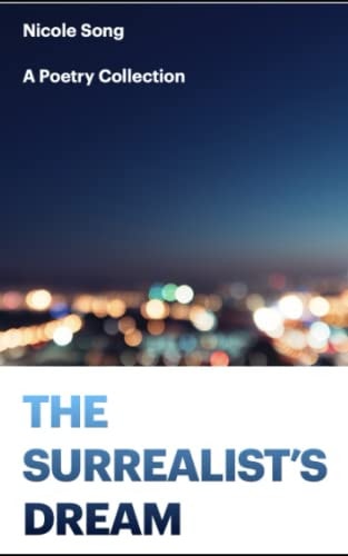 The Surrealist's Dream A Contemplative Poetry Collection