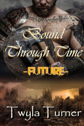 Bound Through Time Future
