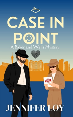 Case In Point, A Baker And Wells Mystery, Book One A Cozy Mystery Series