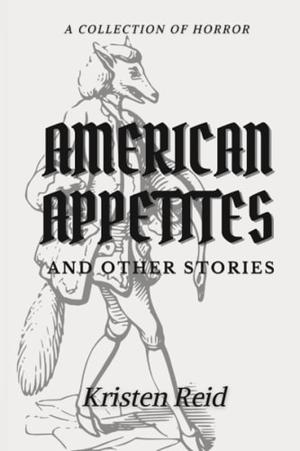 American Appetites And Other Stories