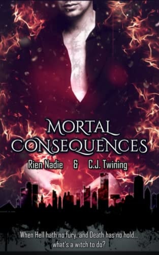 Mortal Consequences A MM, Supernatural, Dark Erotica )Bool I of the Immortal Consequences)