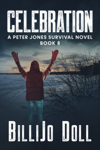 Celebration A Peter Jones Survival Novel. Book 8