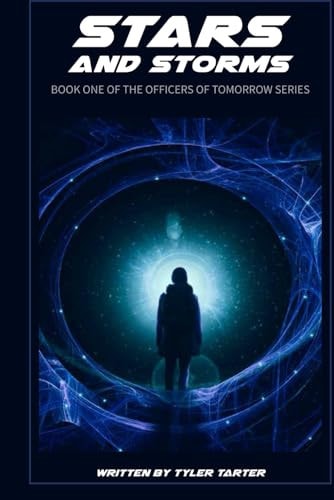 Stars and Storms Part One and Two of the Officers of Tomorrow Series