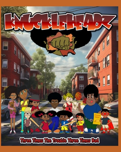 The Knuckl3h3adz 3 Times the Trouble, 3 Times Bad