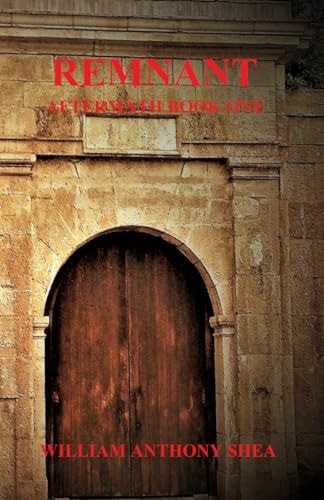 Remnant Aftermath Book One