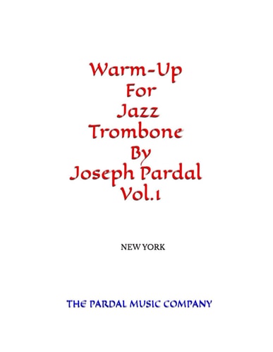 Warm-Up For Jazz Trombone By Joseph Pardal Vol.1 New York