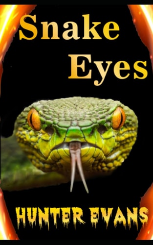 Snakes Eyes A Horror Short Story Collection