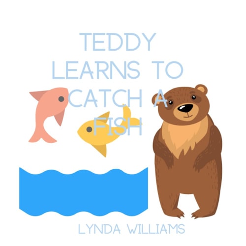 Teddy Learns to Catch a Fish Children's Book For Ages 3-5