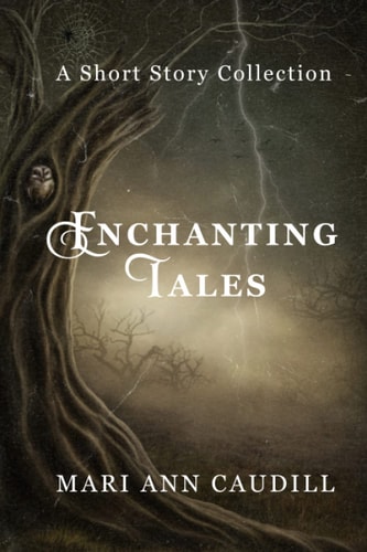 Enchanting Tales A Short Story Collection