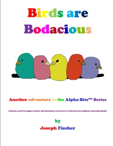 Birds Are Bodacious