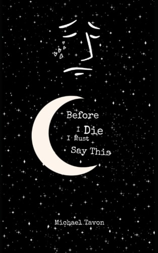 Before I Die, I Must Say This Special Edition