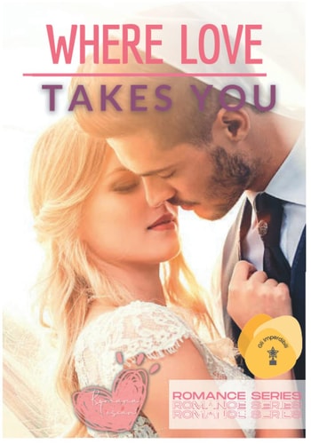 Romance Series Where Love Takes You