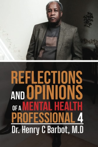 Reflection and Opinions of a Mental Health Professional 4th Version