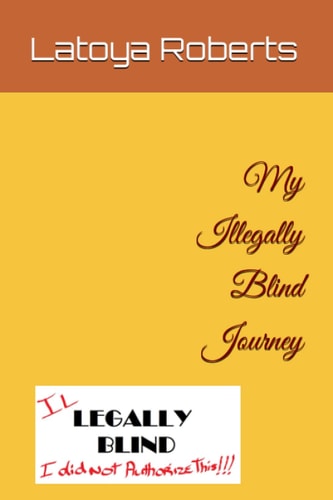 My Illegally Blind Journey
