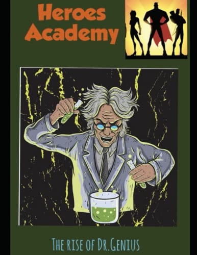 Heroes Academy The Rise of Dr. Genius