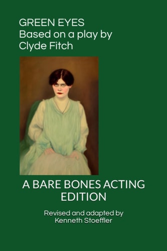 Green Eyes A Bare Bones Acting Edition