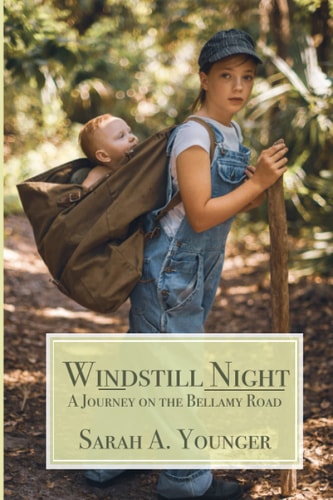 Windstill Night A Journey on the Bellamy Road