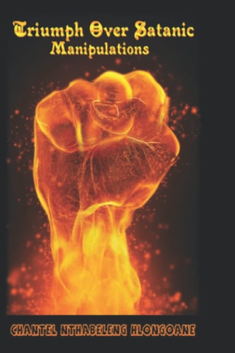 Triumph Over Satanic Manipulation