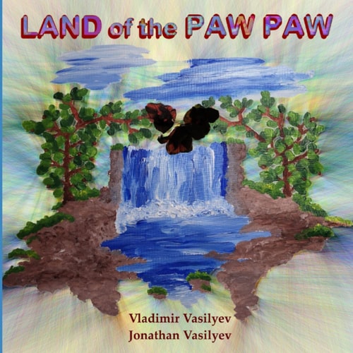 Land of the Paw Paw A Canadian Fairy Tale with Scientific Meaning