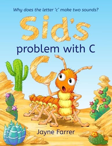 Sid's Problem with 'C' Why Does the Letter 'c' Have Two Sounds?