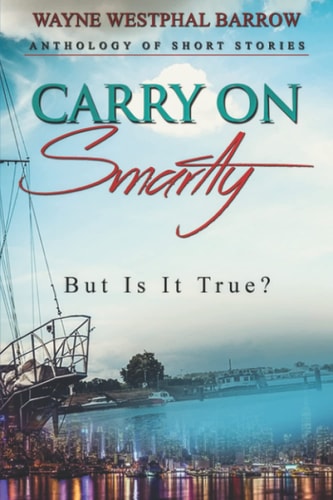 Carry On Smartly But Is It True?