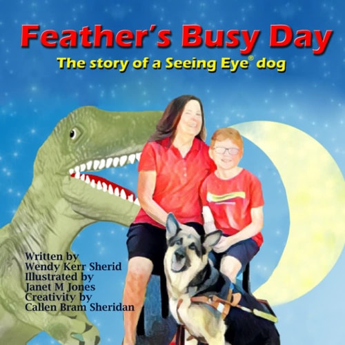 Feather's Busy Day The Story of a Seeing Eye Dog