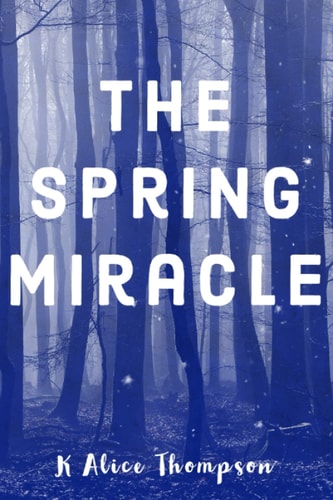 The Spring Miracle