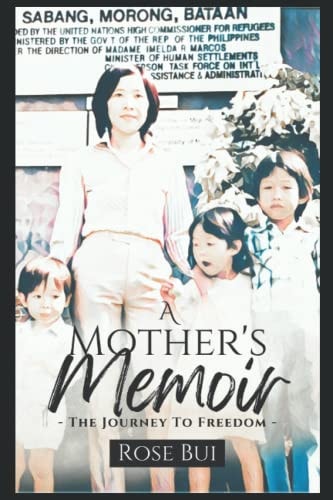 A Mother's Memoir The Journey To Freedom