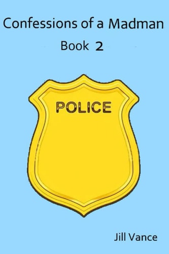 Confessions of a Madman Book 2