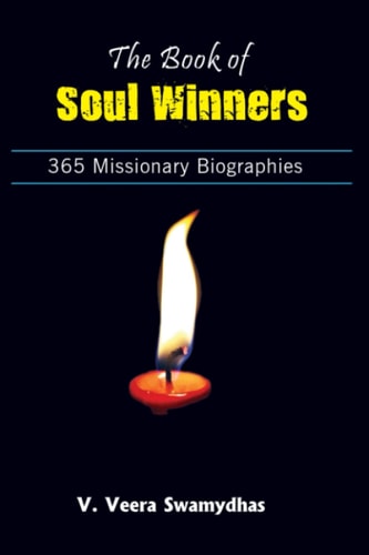 The Book of SOUL WINNERS 365 Missionary Biographies