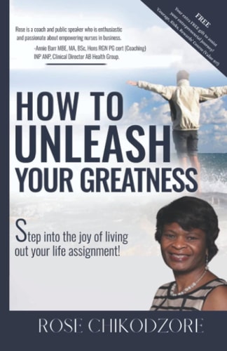 How to Unleash Your Greatness Stepping Into the Joy of Living Out Your Life Assignment