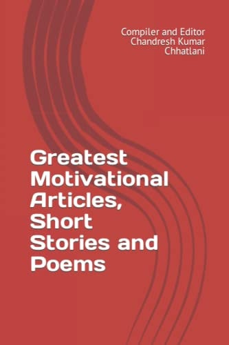 Greatest Motivational Articles, Short Stories and Poems