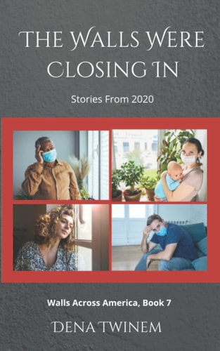 The Walls Were Closing In Stories From 2020