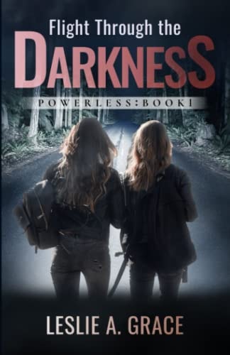 Flight Through the Darkness Powerless: Book 1
