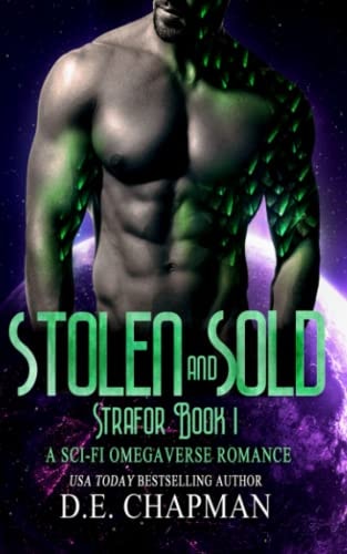 Stolen and Sold A Dark Sci-Fi Omegaverse Novella