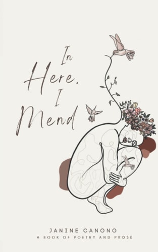 In Here, I Mend
