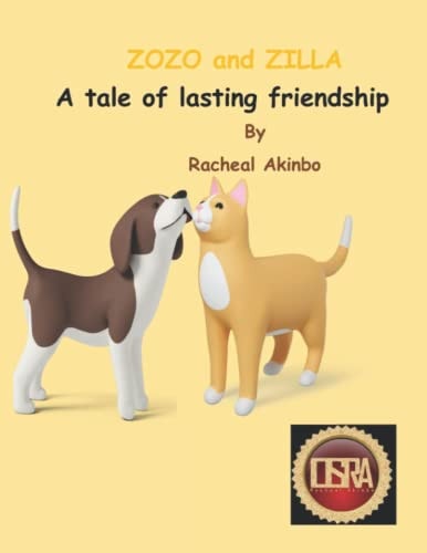 Zozo and Zilla A Tale of Lasting Friendship: Lasting Friendship