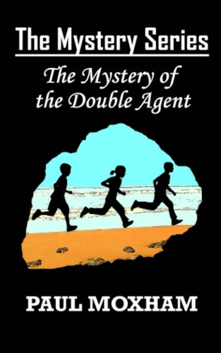 The Mystery of the Double Agent (The Mystery Series)